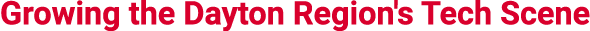 Growing the Dayton Region's Tech Scene