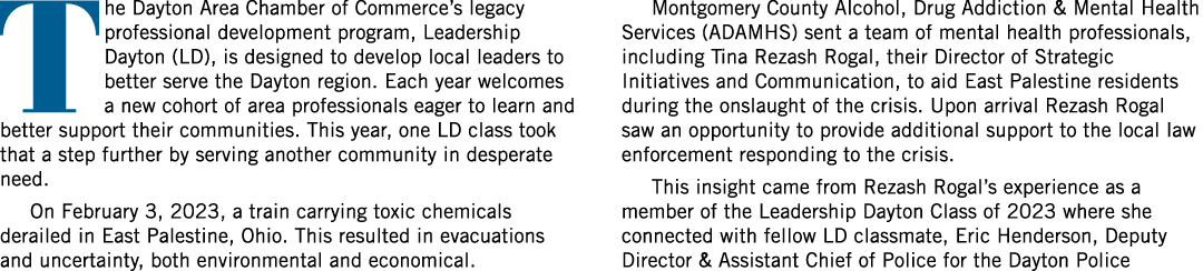 The Dayton Area Chamber of Commerce’s legacy professional development program, Leadership Dayton (LD), is designed to...