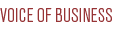 VOICE OF BUSINESS