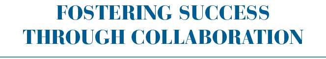 Fostering success through collaboration