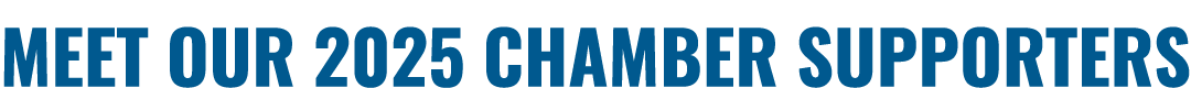 Meet our 2025 Chamber Supporters 