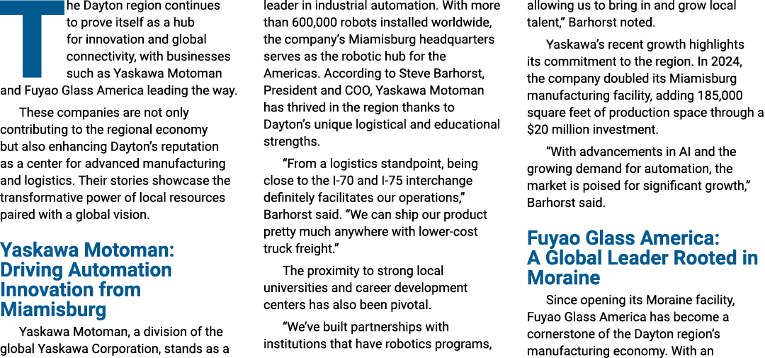 The Dayton region continues to prove itself as a hub for innovation and global connectivity, with businesses such as ...