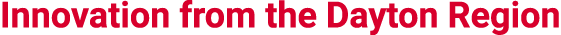 Innovation from the Dayton Region