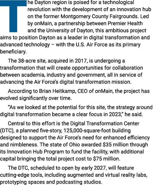 The Dayton region is poised for a technological revolution with the development of an innovation hub on the former Mo...
