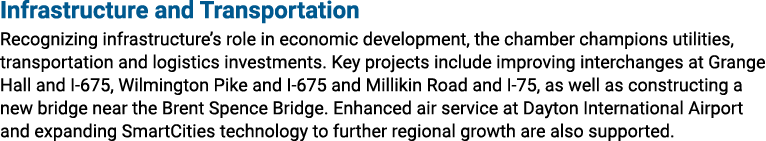 Infrastructure and Transportation Recognizing infrastructure’s role in economic development, the chamber champions ut...