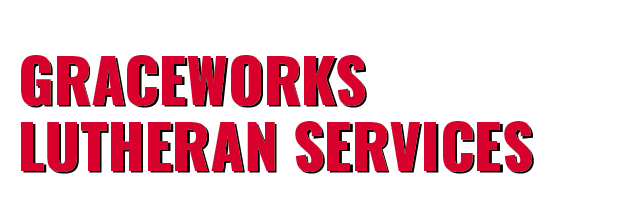 GRACEWORKS ­LUTHERAN SERVICES