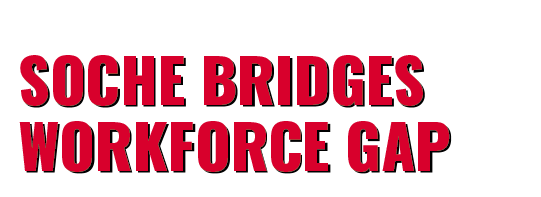 SOCHE BRIDGES WORKFORCE GAP
