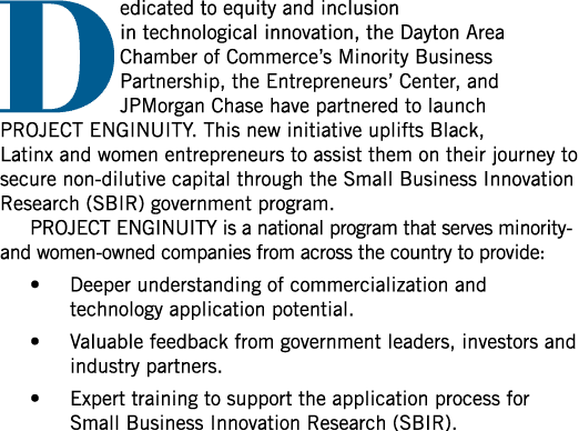 Dedicated to equity and inclusion in technological innovation, the Dayton Area Chamber of Commerce s Minority Busines   