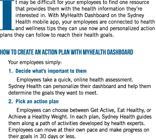 It may be difficult for your employees to find one resource that provides them with the health information they re in   