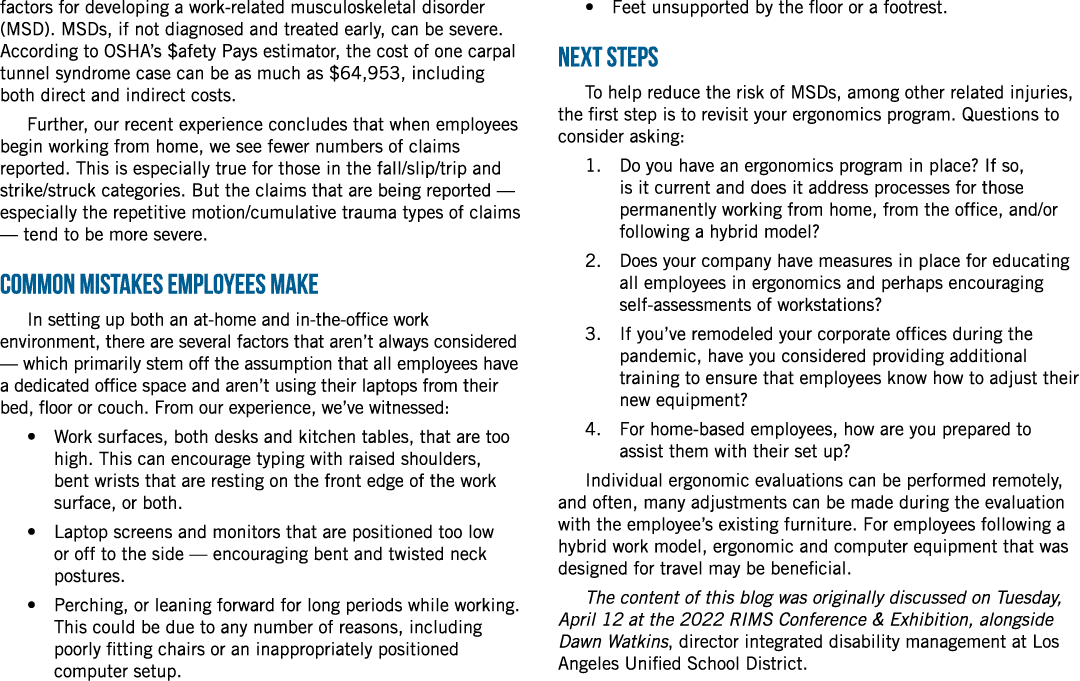 factors for developing a work-related musculoskeletal disorder (MSD). MSDs, if not diagnosed and treated early, can b...