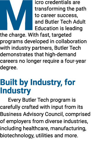 Micro credentials are transforming the path to career success, and Butler Tech Adult Education is leading the charge....