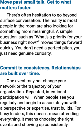 Move past small talk. Get to what matters faster. There’s often hesitation to go beyond surface conversation. The rea...