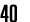 40