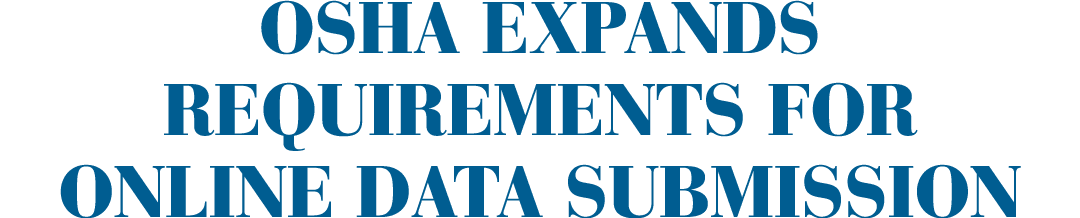OSHA expands requirements for online data submission