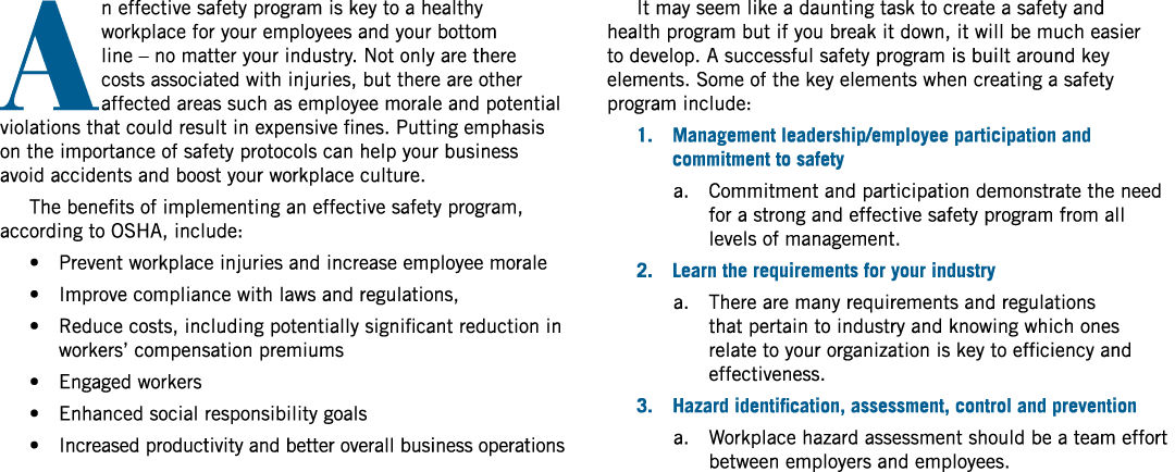 An effective safety program is key to a healthy workplace for your employees and your bottom line – no matter your in...