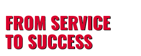 FROM SERVICE TO SUCCESS