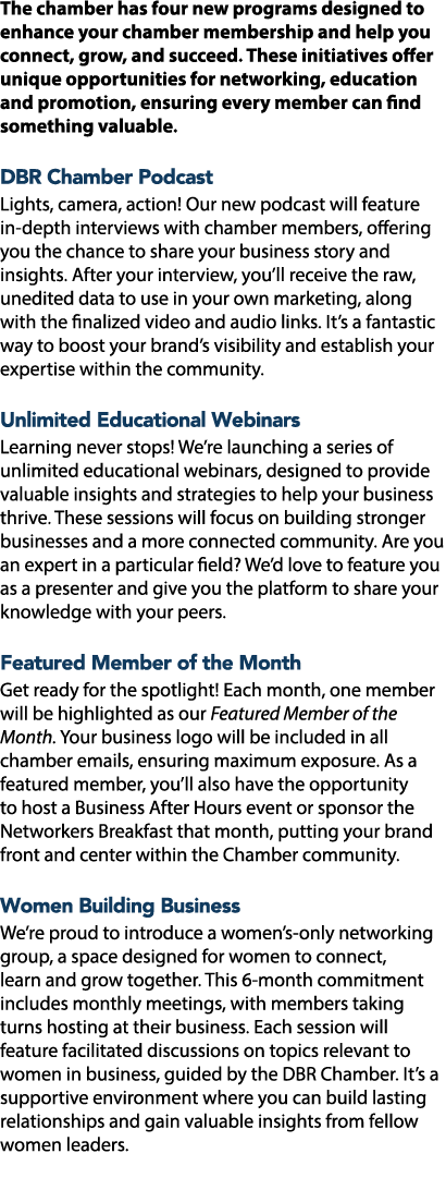 The chamber has four new programs designed to enhance your chamber membership and help you connect, grow, and succeed...