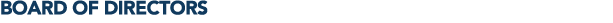 BOARD OF DIRECTORS 
