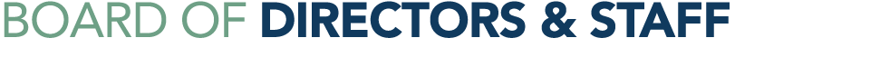 BOARD OF DIRECTORS & STAFF
