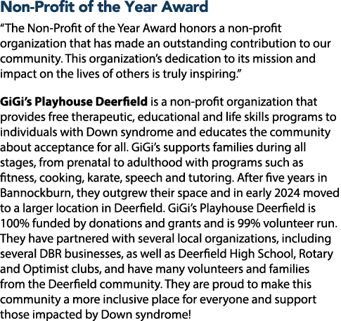 Non Profit of the Year Award “The Non Profit of the Year Award honors a non profit organization that has made an outs...