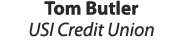 Tom Butler USI Credit Union 