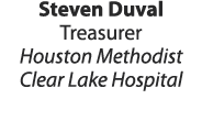 Steven Duval Treasurer Houston Methodist Clear Lake Hospital 