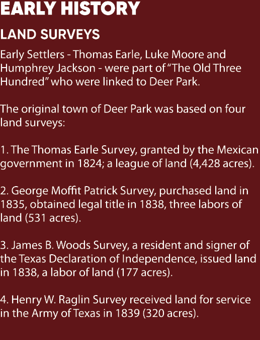 EARLY HISTORY LAND SURVEYS Early Settlers Thomas Earle, Luke Moore and Humphrey Jackson were part of “The Old Three H...