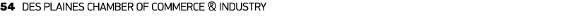 54 DES PLAINES CHAMBER OF COMMERCE & INDUSTRY
