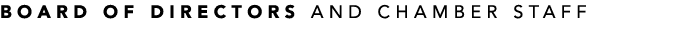 Board of Directors and Chamber Staff