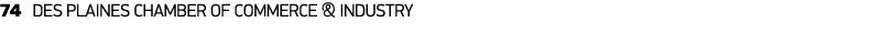74 DES PLAINES CHAMBER OF COMMERCE & INDUSTRY