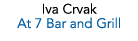 Iva Crvak At 7 Bar and Grill