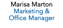 Marisa Marton Marketing & Office Manager