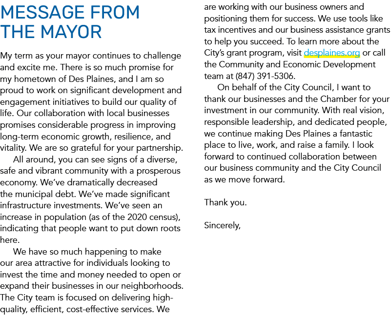 Message from the Mayor My term as your mayor continues to challenge and excite me. There is so much promise for my ho...