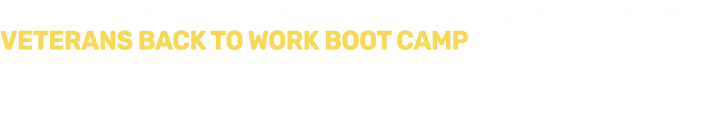 The Des Plaines Chamber of Commerce & Industry Veterans Back to Work Boot Camp