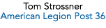 Tom Strossner American Legion Post 36
