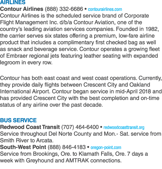 AIRLINES Contour Airlines (888) 332 6686 • contourairlines.com Contour Airlines is the scheduled service brand of Cor...