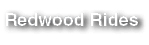 Redwood Rides
