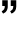 ”