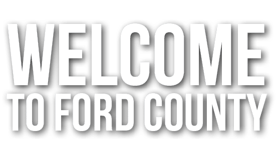 WELCOME TO ford county