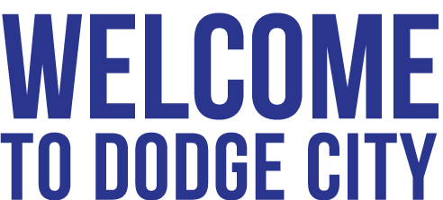 WELCOME TO DODGE CITY