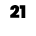 21
