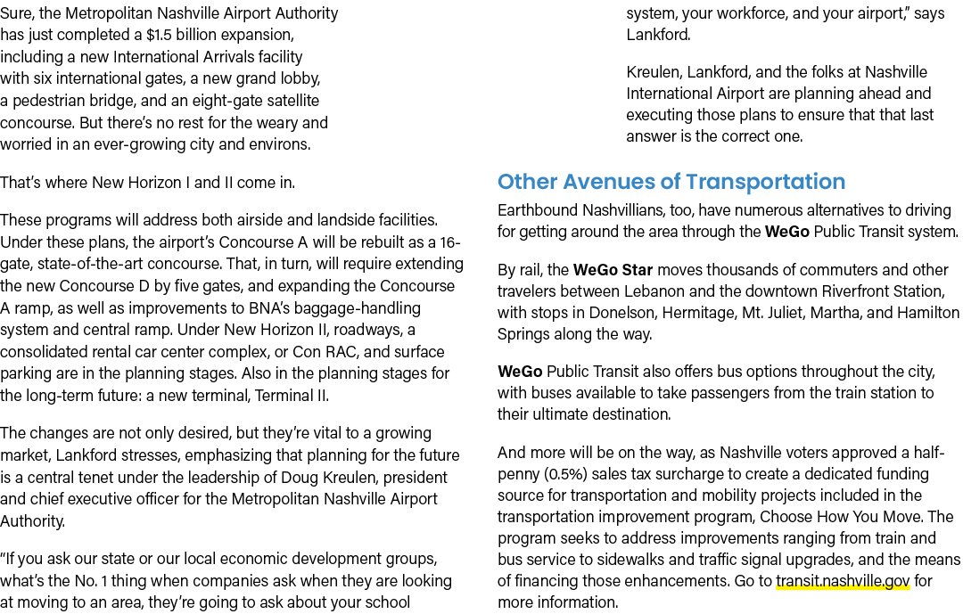 Sure, the Metropolitan Nashville Airport Authority has just completed a $1.5 billion expansion, including a new Inter...