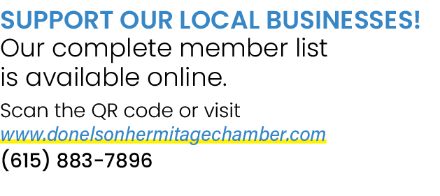 SUPPORT OUR LOCAL BUSINESSES! Our complete member list is available online. Scan the QR code or visit www.donelsonher...