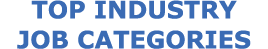 TOP INDUSTRY JOB CATEGORIES 