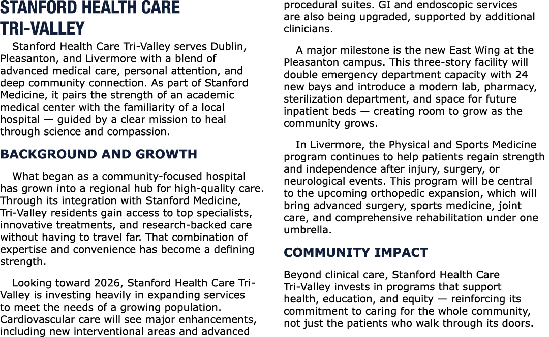 Stanford Health Care Tri Valley Stanford Health Care Tri Valley serves Dublin, Pleasanton, and Livermore with a blend...
