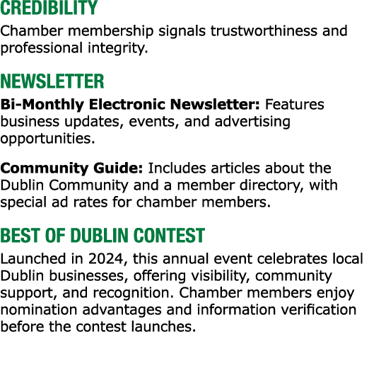 CREDIBILITY Chamber membership signals trustworthiness and professional integrity. NEWSLETTER Bi Monthly Electronic N...