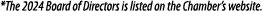 *The 2024 Board of Directors is listed on the Chamber’s website.