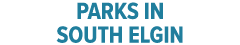 PARKS IN SOUTH ELGIN