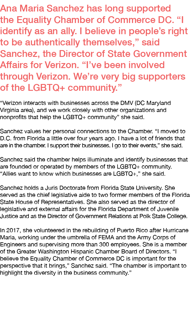 Ana Maria Sanchez has long supported the Equality Chamber of Commerce DC. “I identify as an ally. I believe in people...