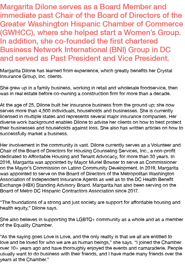 Margarita Dilone serves as a Board Member and immediate past Chair of the Board of Directors of the Greater Washingto...